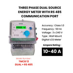 THREE PHASE DUAL SOURCE ENERGY METER WITH RS 485 COMMUNICATION  (10-40 A)