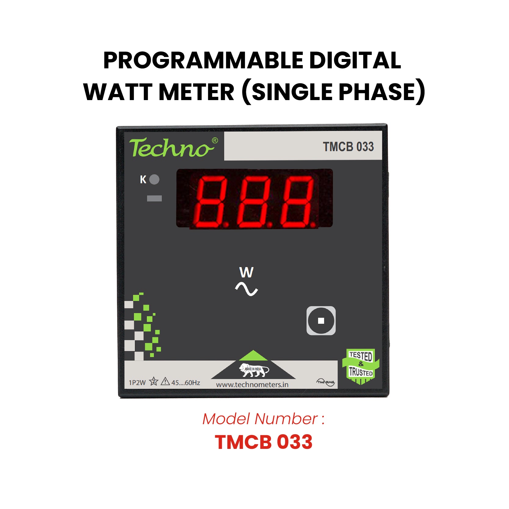SINGLE PHASE PROGRAMMABLE DIGITAL  WATT METER