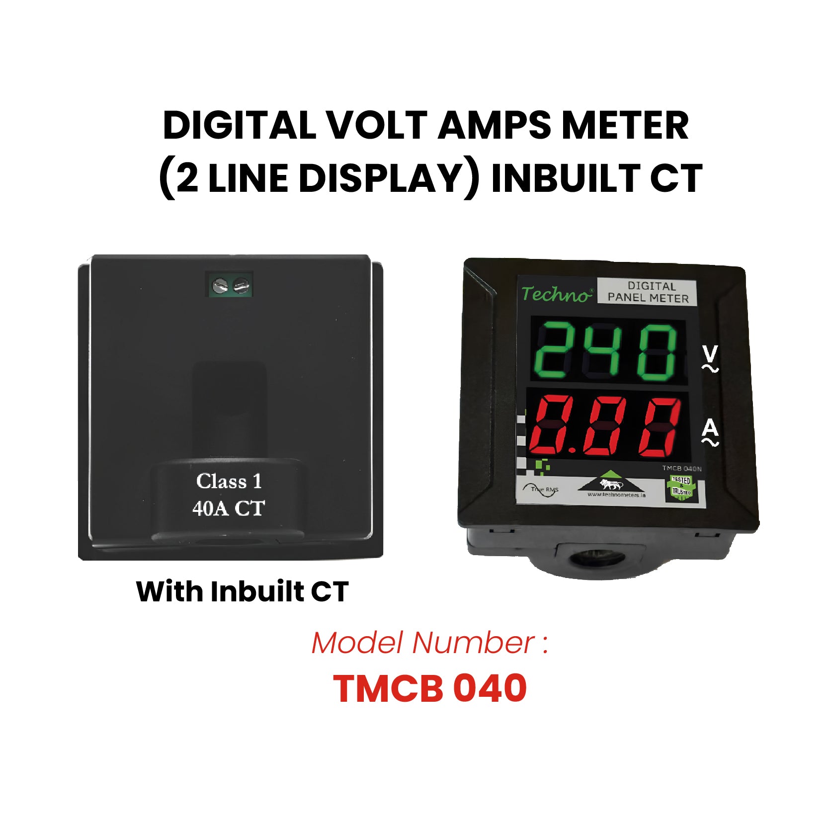 SINGLE PHASE VOLT AMPS PANEL METER WITH INBUILT CT (100A)