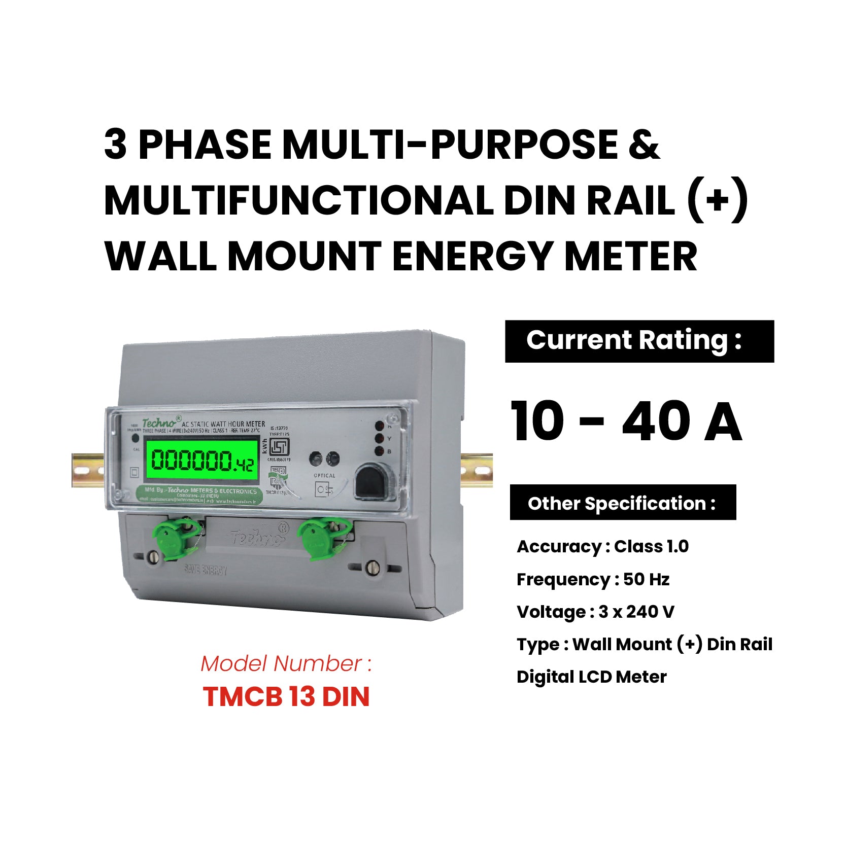 THREE PHASE DIGITAL DIN RAIL MOUNT ENERGY METER (10-40 A)